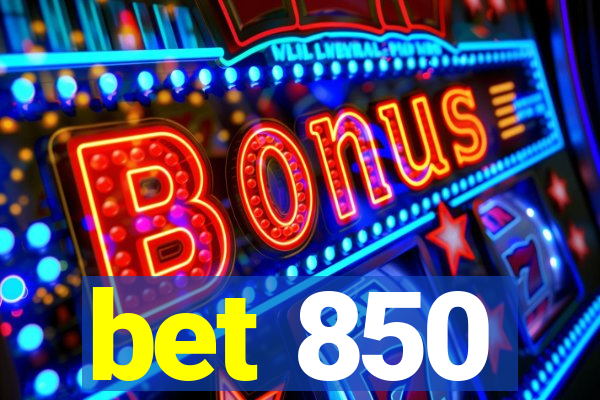 bet 850